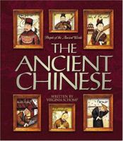 The Ancient Chinese (People of the Ancient World)