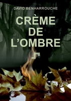 Crème De l'Ombre (French Edition) 2322643211 Book Cover