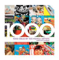 1,000 Ideas by 100 Manga Artists 1592537146 Book Cover