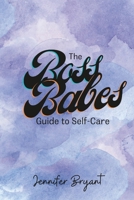 The Boss Babes Guide to Self-Care 1304399249 Book Cover