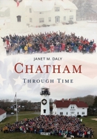 Chatham Through Time 163500053X Book Cover