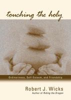 Touching the Holy 0877934908 Book Cover