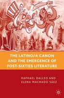 The Latino/a Canon and the Emergence of Post-Sixties Literature 1137299959 Book Cover