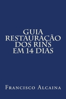 Guia Restaura��o dos Rins em 14 dias 1533625549 Book Cover