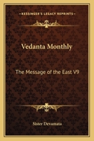 Vedanta Monthly: The Message of the East Part 9 0766137392 Book Cover