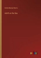 Adrift On The Sea: Or The Children's Escape 1436761085 Book Cover