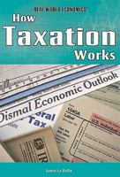 How Taxation Works 1435894634 Book Cover