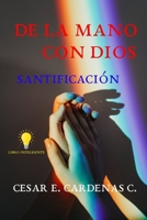 De la Mano con Dios: Santificacion B0CR7ZPDJT Book Cover