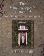 The Housekeeper's Handbook 0982814798 Book Cover
