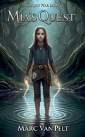Mia's Quest (Yucaipa's War) B0FK7Z68J9 Book Cover