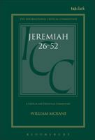 A Critical and Exegetical Commentary on Jeremiah: Commentary on Jeremiah Xxvi-Lii (International Critical Commentary) 0567097323 Book Cover