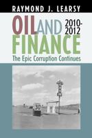 Oil and Finance: The Epic Corruption 1469903296 Book Cover
