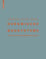 Keramische Bausysteme: In Architektur Und Innenarchitektur 3035602794 Book Cover