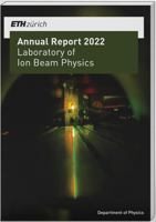 Annual Report 2022: Laboratory of Ion Beam Physics 3906897826 Book Cover