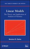 Linear Models: The Theory and Application of Analysis of Variance 0470025662 Book Cover