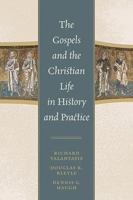 The Gospels and Christian Life in History and Practice 074255922X Book Cover
