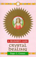 Crystal Healing 034073065X Book Cover