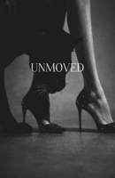UNMOVED B0GMQTXSGR Book Cover
