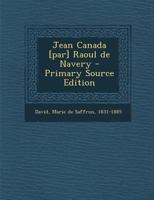 Jean Canada [par] Raoul de Navery 1017212430 Book Cover