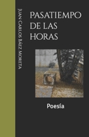 Pasatiempo de las horas: Poesía B0C2S6BLRM Book Cover