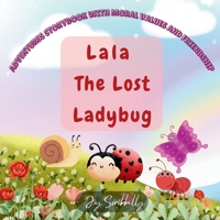Lala The Lost Ladybug: A Cute Ladybug Story About Friendship and Finding Your Way Home| for Kids Ages 4–8 B0FRB3K9BH Book Cover