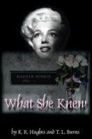 What She Knew 0578096854 Book Cover