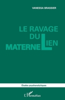 Le ravage du lien maternel (Études Psychanalytiques) (French Edition) 2343012547 Book Cover