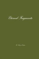 Eternal Fragments 0557286514 Book Cover