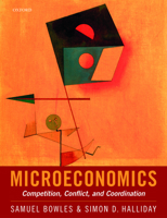 Microeconomics: Competition, Conflict, and Coordination 0198843208 Book Cover