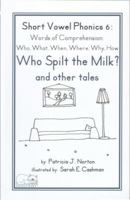 Short Vowel Phonics 6: Words of Comprehension: Who, What, When, Where, Why, How 0983021333 Book Cover