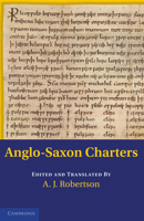 Anglo-Saxon Charters - Volume 1 0521178320 Book Cover