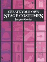 Create Your Own Stage Costumes 0435086758 Book Cover