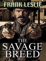 The Savage Breed 0451227182 Book Cover