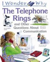 Suena El Telefono: Y Otras Preguntas Sobre Las Comunicaciones (I Wonder Why Series) 0753450151 Book Cover