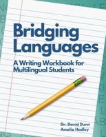 Bridging Languages: A Writing Workbook for Multilingual Students B0DCMGTRTC Book Cover