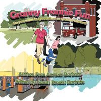 Granny Frannie Fun: Do You Want to Spend Time or Spend a Fortune? 1479733865 Book Cover