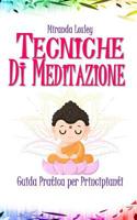 Tecniche Di Meditazione: Guida Pratica per Principianti 1079969829 Book Cover