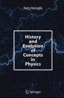 History and Evolution of Concepts in Physics 3319377930 Book Cover