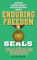 Seals the Warrior Breed: Enduring Freedom (Seals ,the Warrior Breed) 0060585978 Book Cover