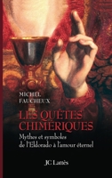 Les quêtes chimériques 2709627523 Book Cover