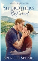 My Brother's Best Friend: A Rebel Hearts Novella B0HC4PCBS2 Book Cover