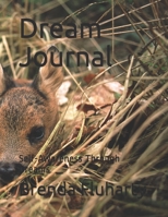 Dream Journal: Self-Awareness Through Dreams 1699071675 Book Cover