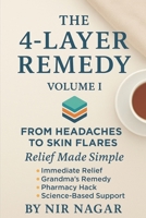 The 4-Layer Remedy – Volume I: From Headaches to Skin Flares B0F8B1B9PB Book Cover