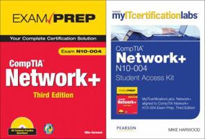 My I Tcertificationlabs: Comp Tia Network+ N10 004 By Mike Harwood, Comp Tia Network+ Exam Prep Bundle 0789744767 Book Cover