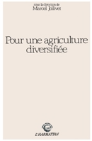 Pour une agriculture diversifiée 2858029075 Book Cover