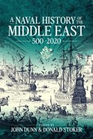A Naval History of the Middle East: 500-2020 1804512346 Book Cover