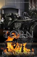 Forever Torn: Broken and Devastated 1523201576 Book Cover
