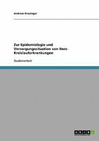 Zur Epidemiologie und Versorgungssituation von Herz- Kreislauferkrankungen 3638677168 Book Cover