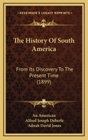 Historia De La Am�rica Del Sur Desde Su Descubrimiento Hasta Nuestros D�as 1104393395 Book Cover