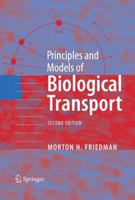 Principles and Models of Biological Transport 1441927158 Book Cover